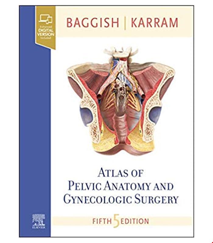 کتاب Atlas of Pelvic Anatomy and Gynecologic Surgery 5th Edition اطلس آناتومی لگن و جراحی زنان ویرایش پنجم