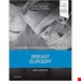  کتاب Breast Surgery A Companion to Specialist Surgical Practice کتاب جراحی پستان همراهی با عمل جراحی متخصص
