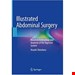  کتاب Illustrated Abdominal Surgery کتاب جراحی شکمی مصور