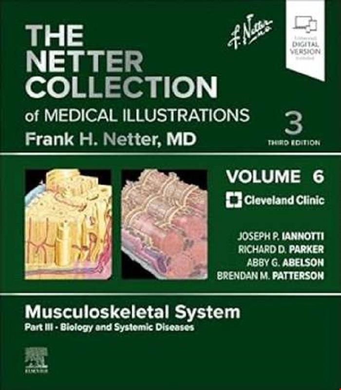 کتاب The Netter Collection of Medical Illustrations: Musculoskeletal System, Volume 6, Part III – Biology and Systemic Diseases (Netter Green Book Collection) 3rd Edition 2025
