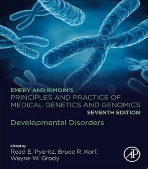 کتاب Emery and Rimoin’s Principles and Practice of Medical Genetics and Genomics: Developmental Disorders 7th Edition کتاب اصول ژنتیک و ژنومیک پزشکی امری و رایمون : اختلالات رشدی 2025 (ویرایش هفتم)