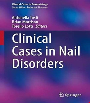 کتاب Clinical Cases in Nail Disorders 2025
