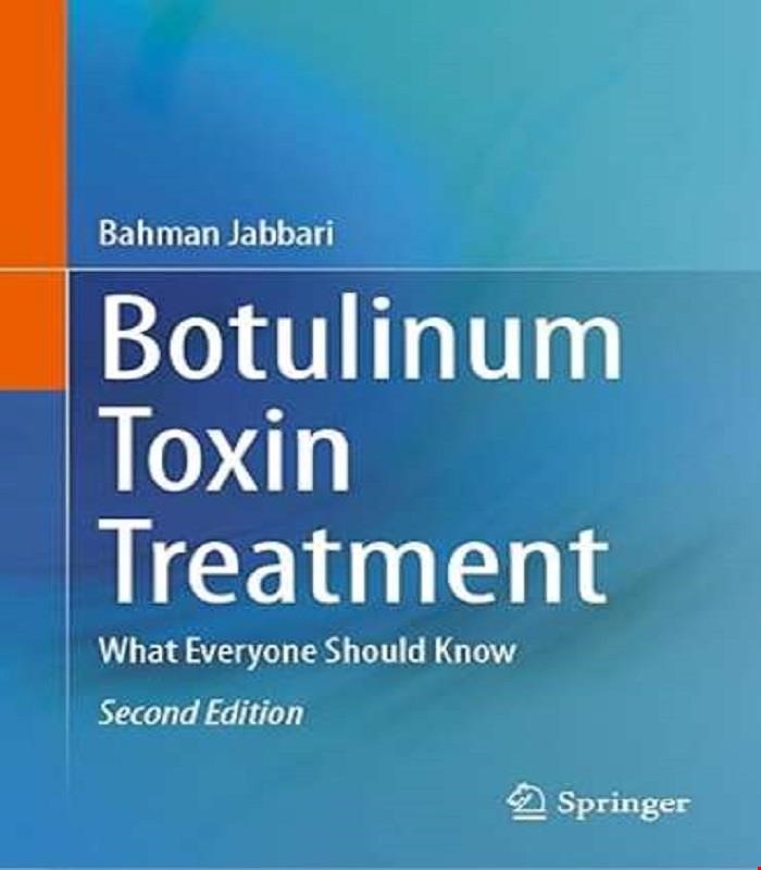 کتاب  Botulinum Toxin Treatment: What Everyone Should Know Second Edition 2024