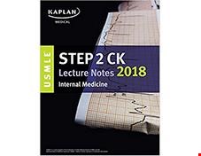 کتاب USMLE Step 2 CK Lecture Notes 2018 Internal Medicine USMLE Prep