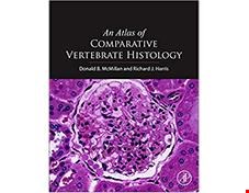 کتاب  2018 An Atlas of Comparative Vertebrate Histology