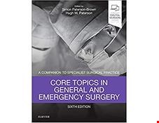 کتاب Core Topics in General & Emergency Surgery