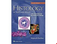  کتاب Histology A Text and Atlas With Correlated Cell and Molecular Biology