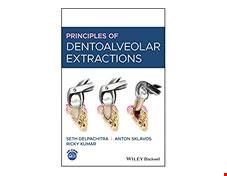 کتاب اصول استخراج دندان آلوئولار Principles of Dentoalveolar Extractions 2021