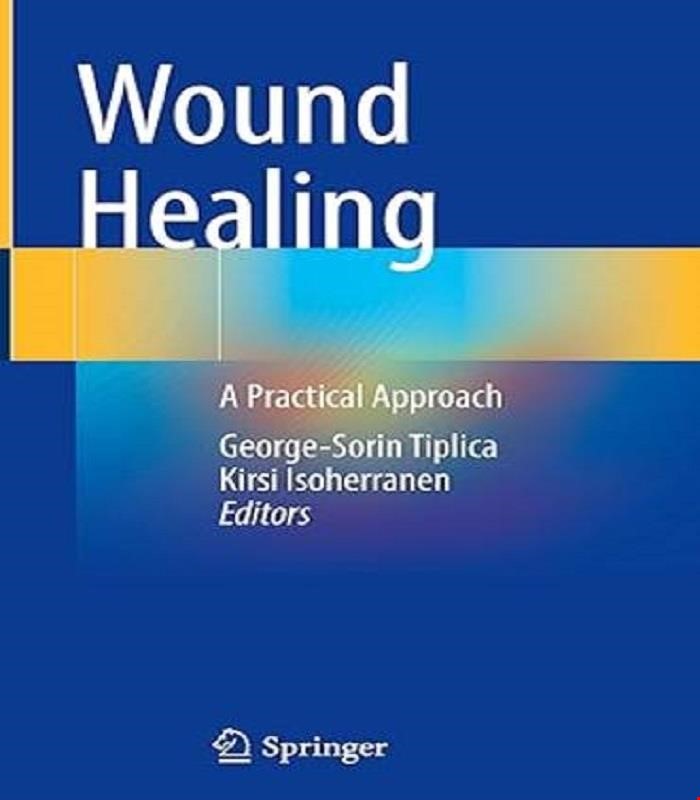 کتاب  Wound Healing: A Practical Approach 2025